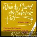 Wenn der Mantel der Bitterkeit fällt. Gesungene Gedichte des begnadeten Behinderten Martin Merz (1950-1983).