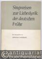 Singweisen zur Liebeslyrik der deutschen Frühe (= Beiheft zu H. Brinkmann / Liebeslyrik der deutschen Frühe).