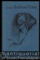 Brahms-Texte. Sämtliche von Johannes Brahms vertonten und bearbeiteten Texte.