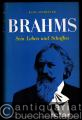 Johannes Brahms. Sein Leben und Schaffen.