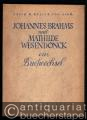 Johannes Brahms und Mathilde Wesendonck. Ein Briefwechsel.
