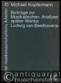 Beiträge zur Musikalischen Analyse später Werke Ludwig van Beethovens (= Berliner musikwissenschaftliche Arbeiten, Bd. 10).