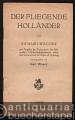 Der fliegende Holländer [Textbuch].