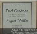 Drei Gesänge für Männerchor, Sopran-Solo und Orchester (oder Pianoforte).