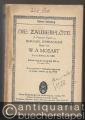 Die Zauberflöte / The Magic Flute. A German Opera by Emanuel Schikaneder (= Edition Eulenburg, No. 912).