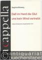 Daß im Herd die Glut uns kein Wind vertreibt. Zyklus für Sprecher und gemischten Chor (= A cappella 10). Partitur.