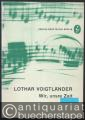 Wir, unsre Zeit (1973). Zyklus für gemischten Chor a cappella nach Gedichten von Kuba, Paul Wiens, Georg Maurer, Dora Gabe und Johannes R. Becher (= NM 324).
