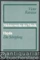 Haydn. Die Schöpfung (= Meisterwerke der Musik. Werkmonographien zur Musikgeschichte, Heft 24).