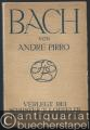 Bach. Sein Leben und seine Werke.