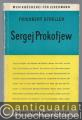 Sergej Prokofjew (= Musikbücherei für Jedermann, Nr. 18).