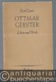 Ottmar Gerster. Leben und Werk (= Reclams Universal-Bibliothek 8928/29).