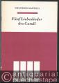 Fünf Liebeslieder des Catull (1972) für gemischten Chor a cappella (= DVfM 7664).