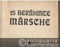25 berühmte Märsche.