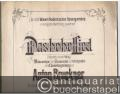 Das hohe Lied (Heinrich von der Mattig). Männerchor mit Tenorsolo und Orchester- oder Clavierbegleitung von Anton Bruckner. Partitur mit unterlegtem Clavierauszug.