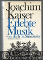 Erlebte Musik. Von Bach bis Strawinsky.