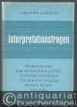 Interpretationsfragen. Probleme der kirchenmusikalischen Aufführungspraxis von Johann Walter bis Max Reger (1524-1916).