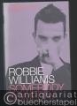 Robbie Williams. Somebody someday.