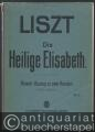 Die Legende von der Heiligen Elisabeth. Oratorium. Klavier-Auszug zu zwei Händen.