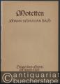 Johann Sebastian Bach (Johann Christoph Bach). Konvolut von 7 Motetten [BWV 225-231]. Chorpartituren.