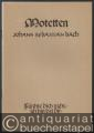 Musik (Bücher/Noten) » Noten/Partituren - Johann Sebastian Bach (Johann Christoph Bach). Konvolut von 7 Motetten [BWV 225-231]. Chorpartituren.