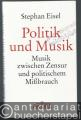 Politik und Musik. Musik zwischen Zensur und politischem Mißbrauch.