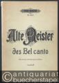 Alte Meister des Bel Canto. Arien für eine Singstimme, ein obligates Streichinstrument und Basso continuo (Klavier) (= Edition Peters, Nr. 3481).