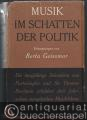 Musik im Schatten der Politik. Erinnerungen von Berta Geissmar.