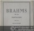 Fantasien Op. 116 (= Klavierwerke. Edition Simrock, Nr. 619. Heft I/II). Piano solo.