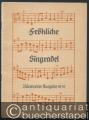Fröhliche Singradel (= Der Chorsinger. Bärenreiter-Ausgabe, Nr. 1272).