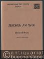 Zeichen am Weg. Eine Sammlung von Aufsätzen, verfasst von Kollegen, Schülern und Freunden zum 65. Geburtstag von Heinrich Poos.