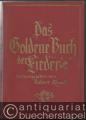 Das Goldene Buch der Lieder. Volkslieder und volkstümliche Lieder.