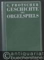Musik (Bücher/Noten) » Musikwissenschaft - Geschichte des Orgelspiels und der Orgelkomposition. 1. und 2. Band (= Edition Merseburger, Nr. 1124).