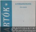 Gyermekeknek / Für Kinder. 1. Heft (= Editio Musica).