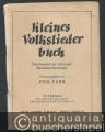 Kleines Volksliederbuch. Eine Auswahl der schönsten Deutschen Volkslieder. Textbuch mit Melodiestimmen und Akkordeonbezifferung.