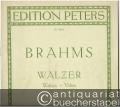 Walzer / Waltzes / Valses Op. 39 (= Edition Peters, Nr. 3666). Klavier zu 2 Händen.