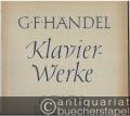 Klavierwerke, Band II (2. Sammlung). Suiten und andere Klavierstücke (= Hallische Gesamtausgabe der Klavierwerke G. F. Händels).
