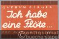 Ich habe eine Flöte. Übungsbuch für die Sopranblockflöte (= Edition pro musica, Nr. 229).