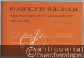 Klassisches Spielbuch für Sopran-Blockflöte, Altblockflöte und Klavier (= Collection Litolff 5457).