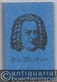 Der Musikant. Lieder für die Schule. Heft 6: Ein- und mehrstimmige Gesänge mit und ohne Instrumentalbegleitung von Joh. Seb. Bach.