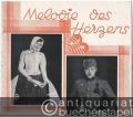 Melodie des Herzens. Ein Ufa-Tonfilm der Erich Pommer-Produktion Hans Szekely.
