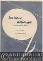 Der kleine Liebesvogel. Lied und langsamer Walzer.