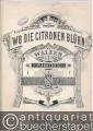 Wo die Citronen blüh'n, Op. 364. Walzer für Pianoforte zu 2 Händen.