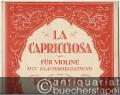 La Capricciosa. Für Violine mit Klavierbegleitung.