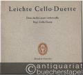 Leichte Cello-Duette. II: Von der Klassik bis zur Gegenwart (= Edition Schott, Nr. 5277). Spielpartitur.