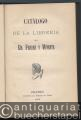 Sprach-/Literaturwissenschaft » Bibliographie - Catalogo de los libros que componen la biblioteca de la Facultad de Medicina de Valencia. - Catalogo de la Libreria del Dr. Ferrer y Vinerta (1892).