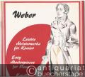 Weber (= Leichte Meisterwerke für Klavier / Easy masterpieces for piano / Kezdök zongoramuzsikaja).
