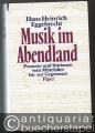 Musik im Abendland. Prozesse und Stationen vom Mittelalter bis zur Gegenwart.