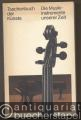Die Musikinstrumente unserer Zeit. Ein Lese- und Nachschlagebuch (= Taschenbuch der Künste).