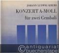 Konzert a-Moll für zwei Cembali (= DVfM 8102).