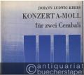 Konzert a-Moll für zwei Cembali (= DVfM 8102).